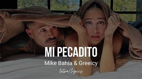 Mike Bahía Greeicy Mi Pecadito lyrics Letra YouTube