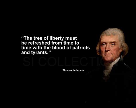 Thomas Jefferson Quote On The Tree Of Liberty Tonye Gwenneth