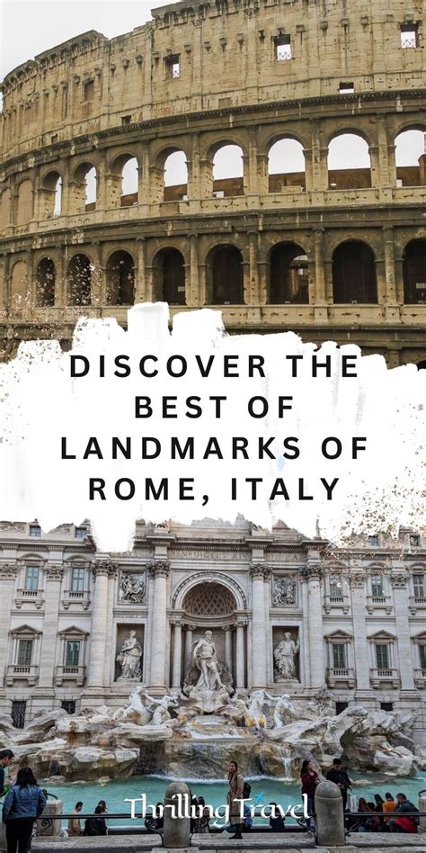 Famous Landmarks In Rome That You Must See Thrilling Travel