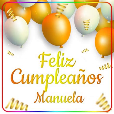 Feliz Cumplea Os Manuela Imagenes Su