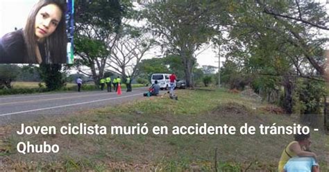 Joven Ciclista Murió En Accidente De Tránsito Qhubo