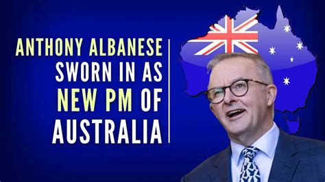 Anthony Albanese Sworn In As Australia S New Prime Minister