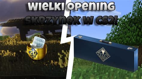 Wielki Opening Skrzynek w CS2 Trafiłem Nóż YouTube