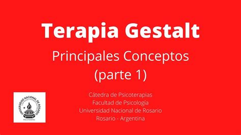 Terapia Gestalt Conceptos Fundamentales Parte 1 Youtube