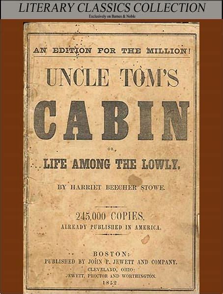 Uncle Tom S Cabin By Harriet Beecher Stowe By Harriet Beecher Stowe