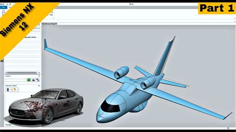 How To Design Vehicles In Siemens Nx Full Tutorials Automobile