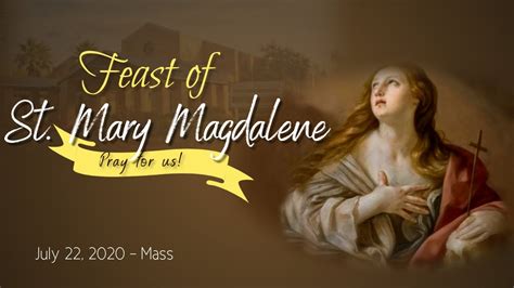 St Mary Magdalene Feast Day July 22nd 2020 Mass YouTube