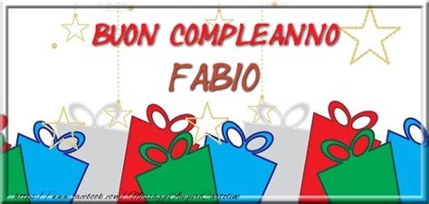 Buon Compleanno Fabio Cartoline Di Compleanno Con Nome Fabio