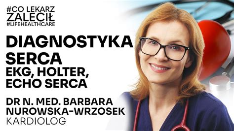 Diagnostyka serca EKG Holter Echo serca na czym polegają Dr n