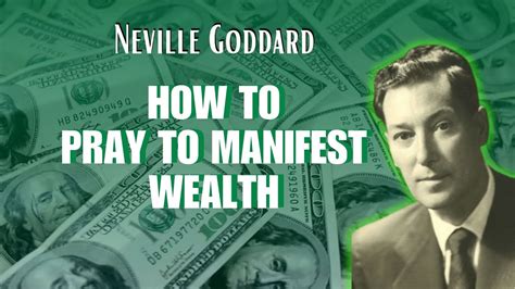 How To Pray To Manifest Wealth Neville Goddard Youtube