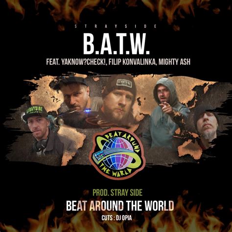 B A T W Feat Yaknow Check Filip Konvalinka Mighty Ash DJ Opia