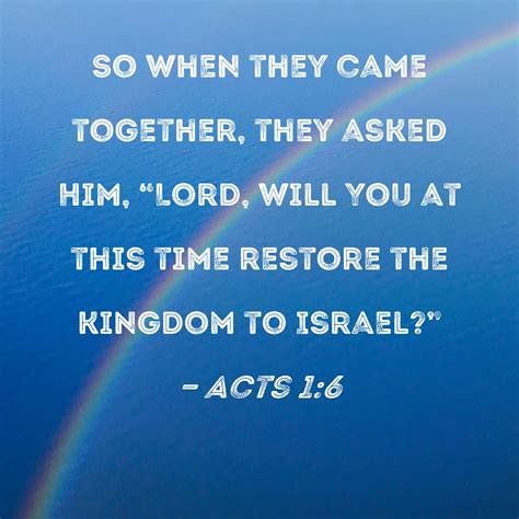 Acts 16 So When They Came Together They Asked Him Lord Will You At