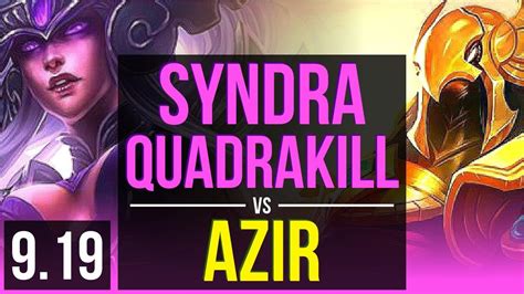 Syndra Vs Azir Mid M Mastery Points Quadrakill Games