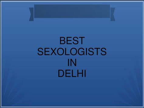 Ppt Sexologists In Delhi Powerpoint Presentation Free Download Id7767674