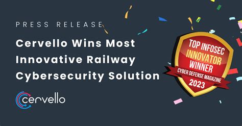 Cervellos Infosec Award Pioneering Rail Cybersecurity Solutions