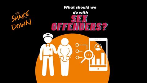 What Should We Do With Sex Offenders YouTube