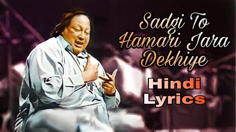 Sadgi To Hamari Jara Dekhiye By Ustad Nusrat Fateh Ali Khan With