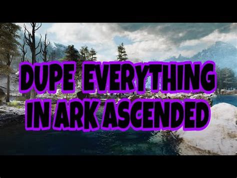 Dupe Slot Caps On Asa Easy Method Ark Survival Ascended Youtube