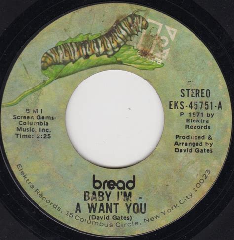 Bread – Baby I'm - A Want You (1971, Terre Haute Pressing, Vinyl) - Discogs