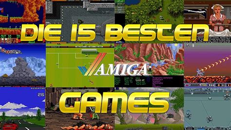 Die 15 Besten Games Für Den Commodore Amiga Schleckis Retro Ecke Youtube