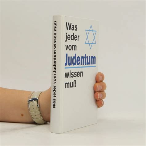 Was Jeder Vom Judentum Wissen Muss Kolektiv Knihobot Cz