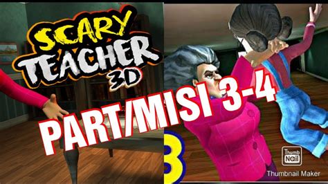 Scary Teacher 3d Partmisi 3 4 Youtube