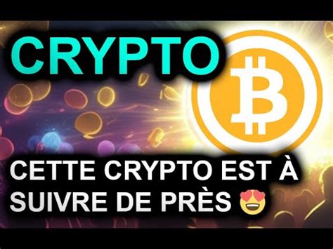 CRYPTO WEEKEND CETTE CRYPTO EST À SURVEILLER DE TRÈS PRÈS bitcoin