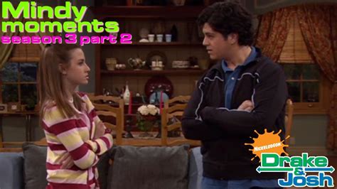 Drake And Josh Mindy Moments Season 3 Part 2 Youtube