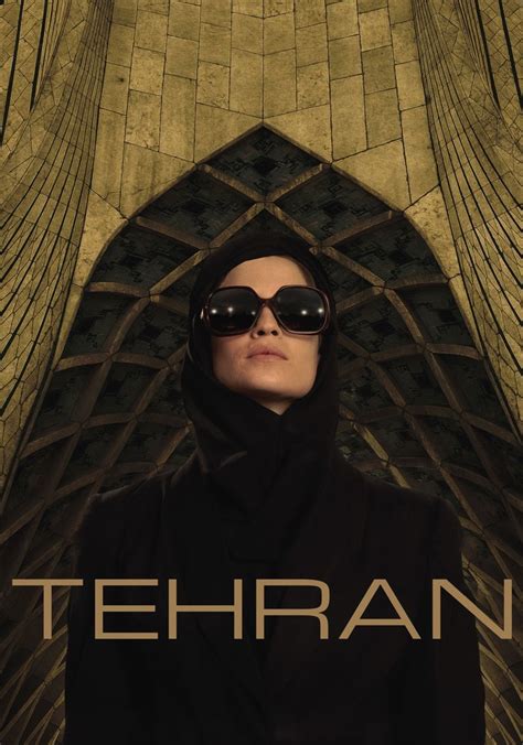 Tehran - watch tv show streaming online