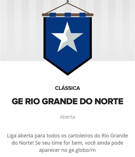 Liga Ge Rio Grande Do Norte No Cartola Fc Est Aberta Para A Temporada