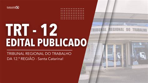 TRT 12 Região Edital publicado Blog Flávia Rita