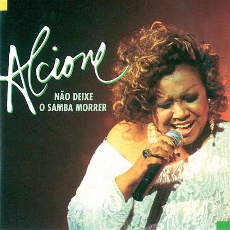 Alcione Não Deixe O Samba Morrer Lyrics Genius Lyrics