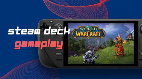 World Of Warcraft Steam Deck Handheld And Desktop Gameplay Youtube