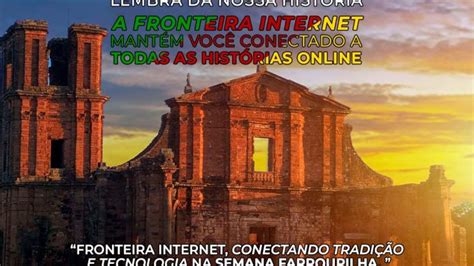 A Fronteira Internet Mant M Voc Conectado A Todas Hist Rias Alegrete