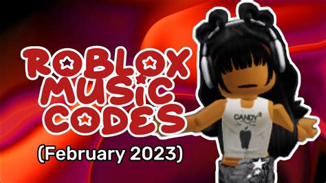 Roblox Music Codes IDs February 2023 NO GROUP AND WORKING YouTube