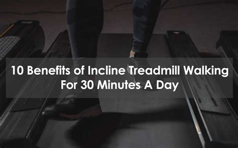 Walking On An Incline Benefits Athleticfly