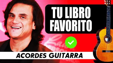 Tu Libro Favorito Silvestre Dangond Acordes Guitarra Youtube