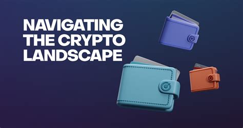 Navigating The Crypto Landscape A Guide For Beginners