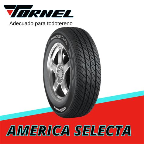 Tornel America Selecta Venta De Llantas En Oaxaca Grupo Mto