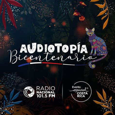 Audiotopía Bicentenario En vivo desde el Teatro Nacional de Costa