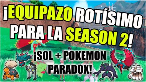 🔥¡mi Mejor Equipo Vgc De PrÉstamo Para La Season 2 De Pokemon Escarlata