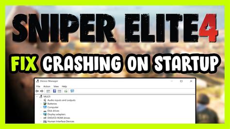 How To FIX Sniper Elite 4 Crashing On Startup YouTube