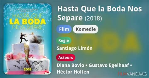 Hasta Que La Boda Nos Separe Film 2018 FilmVandaag Nl