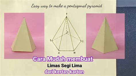 Cara Mudah Membuat Limas Segi Lima Ii Easy Way To Make A Pentagonal