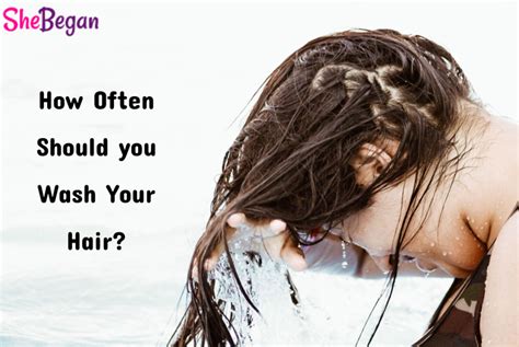 How Often Should You Wash Your Hair