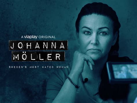 Prime Video: Johanna Möller - Sweden's Most Hated Woman S01