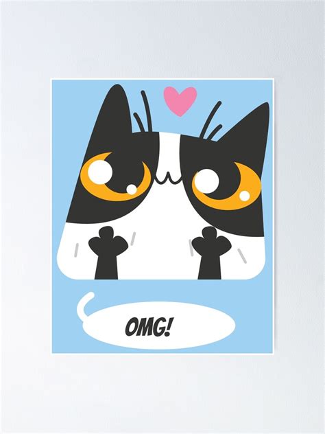 "Cute OMG Cat Meme" Poster for Sale by Petspot | Redbubble