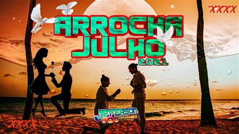 Set Arrocha Julho Ver O Dj Jeferson Consagrado Youtube