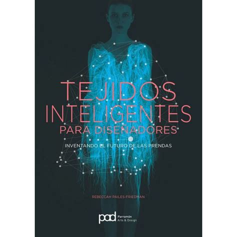 Tejidos inteligentes para diseñadores Tapa blanda Smart textiles