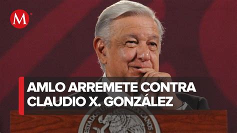 ¿qué Sabe Claudio X González De Política Cuestiona Amlo Vídeo Dailymotion